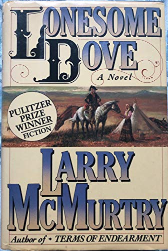 Lonesome Dove: McMurtry, Larry