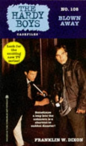 9780671504311: Blown Away: No. 108. (Hardy Boys Casefiles S.)