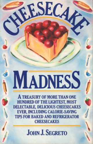 Stock image for Cheesecake Madness for sale by Gulf Coast Books