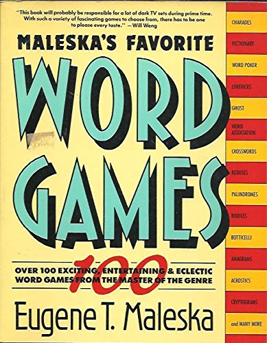 Beispielbild fr Maleska's Favorite Word Games : Over One Hundred Exciting, Entertaining and Eclectic Word Games from the Master of the Genre zum Verkauf von Better World Books: West