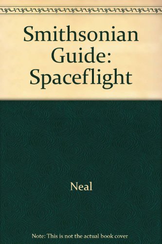 9780671505486: Smithsonian Guide: Spaceflight