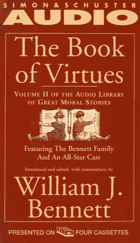 Stock image for The BOOK OF VIRTUES VOLUME II OF AN AUDIO LIBRARY OF GREAT MORAL STORIES (Chubby Board Book) for sale by Wonder Book