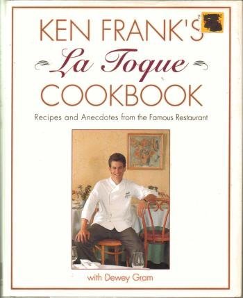 Imagen de archivo de La Toque Cookbook : Recipes and Anecdotes from the Famous Restaurant a la venta por Better World Books