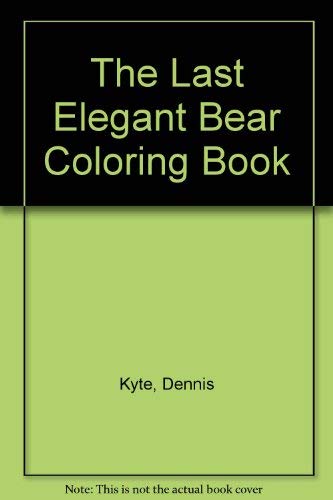 Stock image for The Last Elegant Bear Coloring Book for sale by HPB-Emerald