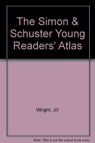 Stock image for The Simon and Schuster Young Readers' Atlas for sale by Better World Books: West