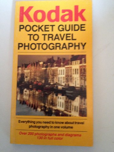 Beispielbild fr Kodak Pocket Guide to Travel Photography zum Verkauf von Wonder Book