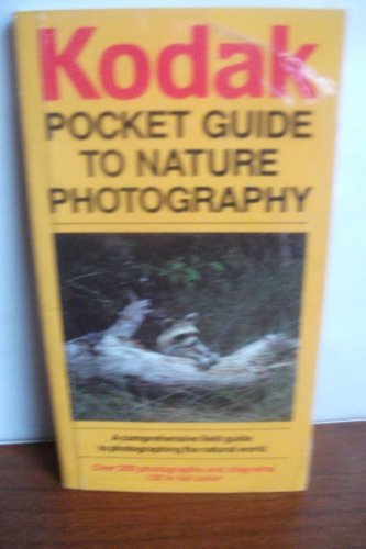 Stock image for Kodak Pocket Guide to Nature Photography for sale by Wonder Book