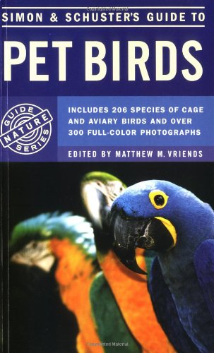 Imagen de archivo de Simon & Schuster's Guide to Pet Birds a la venta por SecondSale