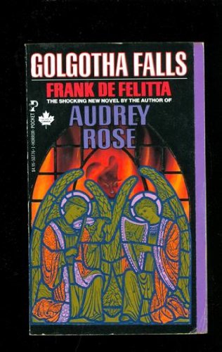 Beispielbild fr Golgotha Falls: An Assault on the Fourth Dimension zum Verkauf von Robinson Street Books, IOBA