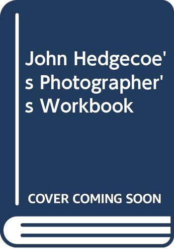 Beispielbild fr John Hedgecoe's Photographer's Workbook zum Verkauf von Wonder Book