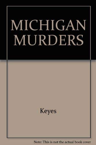 Beispielbild fr The Michigan Murders zum Verkauf von Robinson Street Books, IOBA