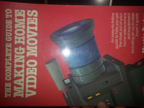 The Complete Guide to Making Home Video Movies (9780671508548) by Porter, Martin