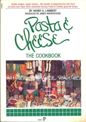 Stock image for PASTA & CHEESE: The Cookbook. for sale by Wonder Book