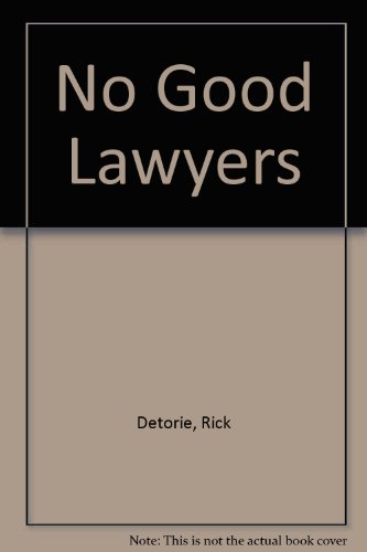 Beispielbild fr No Good Lawyers zum Verkauf von ThriftBooks-Atlanta