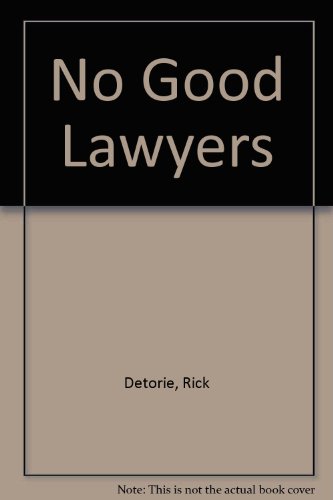 Stock image for No Good Lawyers for sale by ThriftBooks-Atlanta