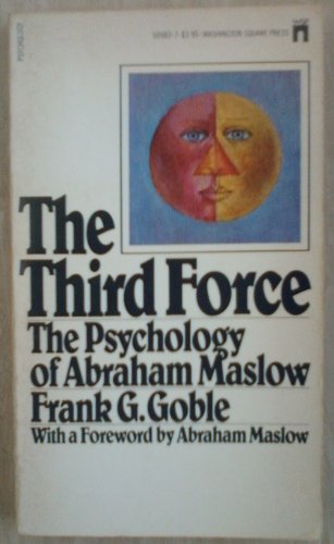 9780671509835: Third Force: Psychology of Abraham Maslow