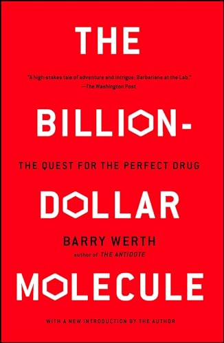 Imagen de archivo de The Billion Dollar Molecule: One Companys Quest for the Perfect Drug a la venta por Red's Corner LLC