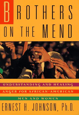 9780671511456: Brothers on the Mend: Understanding and Healing Anger for African-American Men and Women