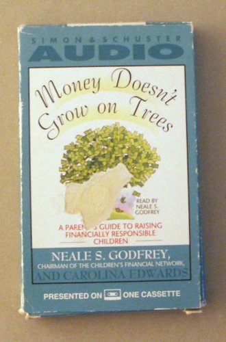 Stock image for Money Doesn't Grow on Trees: A Parent's Guide to Raising Financially Responsible Children (Audio Cassette) for sale by gigabooks