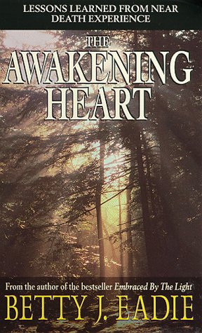 Stock image for The Awakening Heart: Lessons Learned from the Afterlife for sale by WorldofBooks