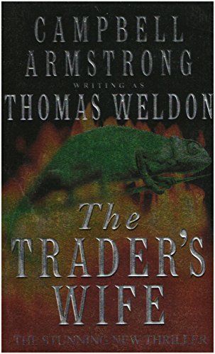 The Trader's Wife (9780671516499) by Weldon, Thomas; Armstrong, Campbell