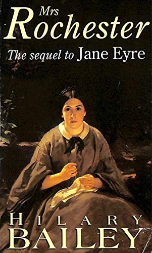 Beispielbild fr Mrs. Rochester: A Sequel to "Jane Eyre" zum Verkauf von WorldofBooks