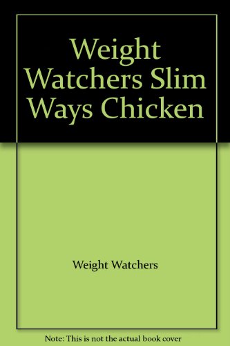 9780671517182: Weight Watchers Slim Ways Chicken