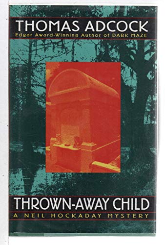 Beispielbild fr Thrown-Away Child: A Neil Hockaday Mystery zum Verkauf von Wonder Book