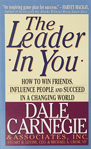 9780671519988: The Leader in You: How to Win Friends, Influence People and Succeed in a Changing World