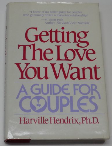 Getting the Love You Want (9780671520069) by Harville Hendrix