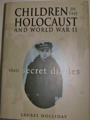 9780671520540: Children in the Holocaust and World War II: Their Secret Diaries