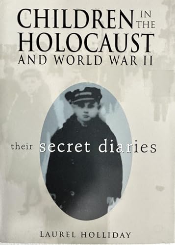 Stock image for Children in the Holocaust and World War II: Their Secret Diaries for sale by ThriftBooks-Dallas