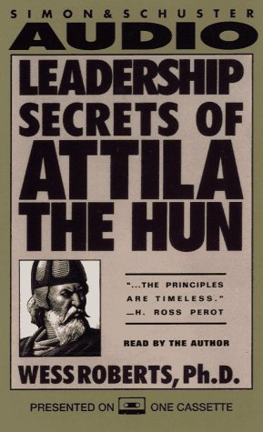 Stock image for Leadership Secrets of Attila the Hun for sale by JR Books