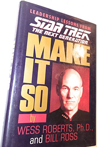 Beispielbild fr Make It So: Leadership Lessons from Star Trek the Next Generation zum Verkauf von Books From California