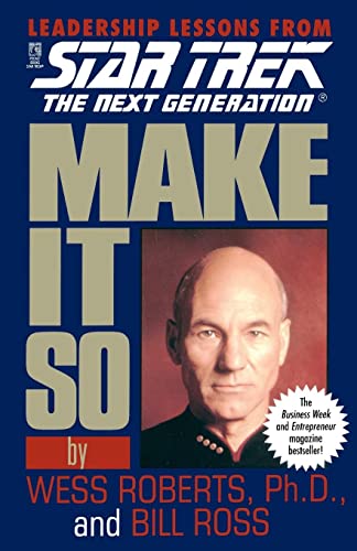 9780671520984: Make It So: Leadership Lessons from Star Trek: The Next Generation: Make It So: Leadership Lessons from Star Trek: The Next Generation