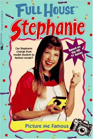 9780671522766: Picture Me Famous: Stephanie # 12 : Picture Me Famous (Full House : Stephanie)