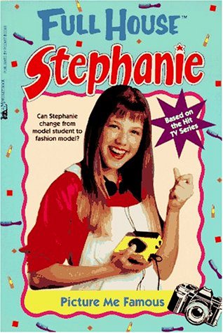 Stock image for Picture Me Famous (Full House : Stephanie) for sale by Jenson Books Inc