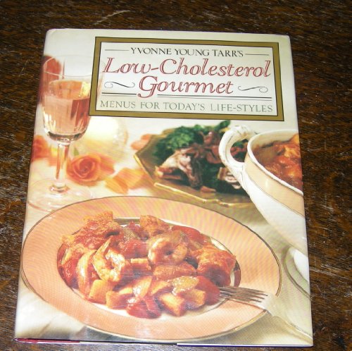 9780671523213: Yvonne Young Tarr's Low-Cholesterol Gourmet