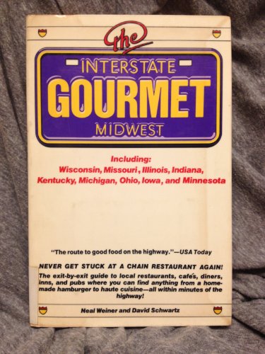 Beispielbild fr The Interstate Gourmet : Midwest zum Verkauf von Better World Books