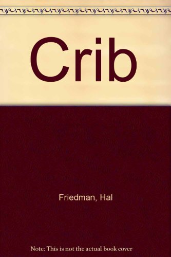 Crib (9780671523657) by Friedman, Michael Jan
