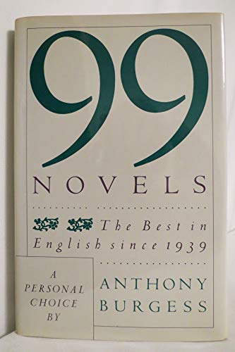 9780671524074: 99 Novels: The Best in English Since 1939- A Personal Choice