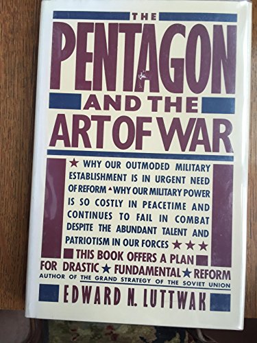 Imagen de archivo de The Pentagon and the Art of War : The Question of Military Reform a la venta por Better World Books