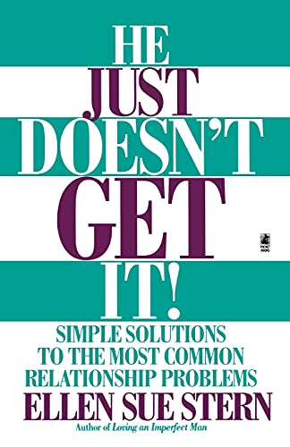 Beispielbild fr He Just Doesn't Get It: Simple Solutions to the Most Common Relationship Problems zum Verkauf von Wonder Book