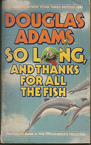 Stock image for So Long, and Thanks for All the Fish for sale by William Ramsey Rare  Books & Manuscripts