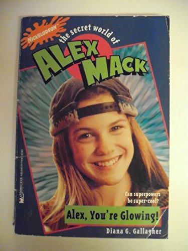 Beispielbild fr Alex, You're Glowing (The Secret World of Alex Max, No. 1) zum Verkauf von SecondSale