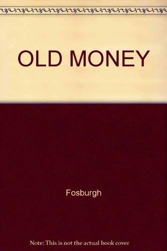 Beispielbild fr Old Money zum Verkauf von Robinson Street Books, IOBA