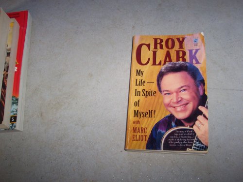 My Life - In Spite of Myself - Clark, Roy; Eliot, Marc