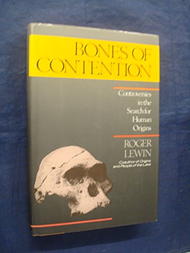 9780671526887: Bones of Contention: Controversies in the Search for Human Origins