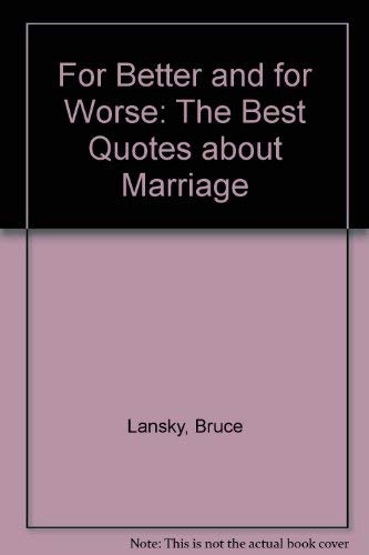 9780671527020: For Better and for Worse: The Best Quotes about Marriage