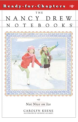 Stock image for Not Nice on Ice (Nancy Drew Notebooks #10 for sale by SecondSale